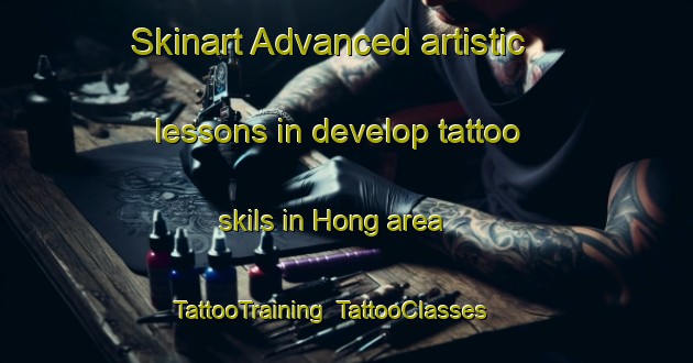 Skinart Advanced artistic lessons in develop tattoo skils in Hong area | TattooTraining | TattooClasses | SkinartTraining-Denmark