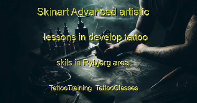 Skinart Advanced artistic lessons in develop tattoo skils in Rybjerg area | TattooTraining | TattooClasses | SkinartTraining-Denmark