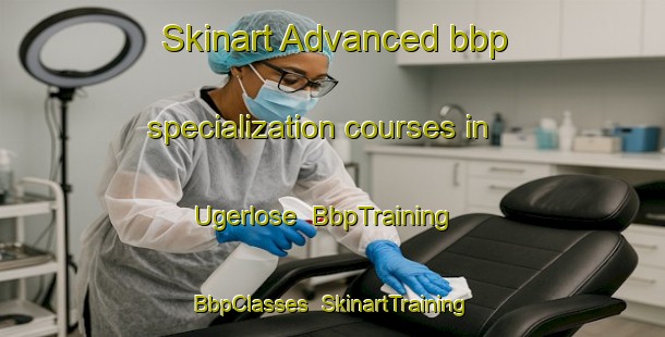 Skinart Advanced bbp specialization courses in Ugerlose | BbpTraining | BbpClasses | SkinartTraining-Denmark