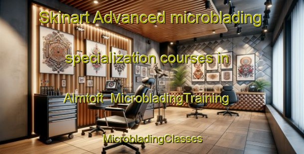 Skinart Advanced microblading specialization courses in Almtoft | #MicrobladingTraining #MicrobladingClasses #SkinartTraining-Denmark