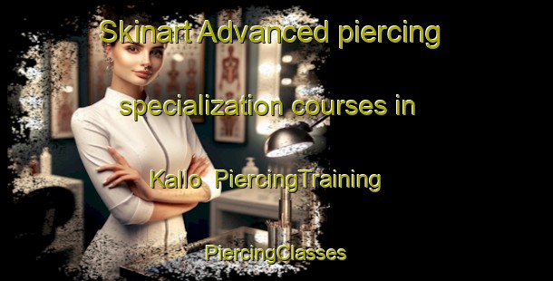 Skinart Advanced piercing specialization courses in Kallo | #PiercingTraining #PiercingClasses #SkinartTraining-Denmark