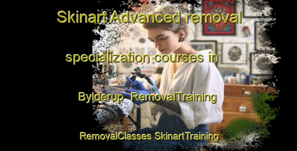 Skinart Advanced removal specialization courses in Bylderup | #RemovalTraining #RemovalClasses #SkinartTraining-Denmark