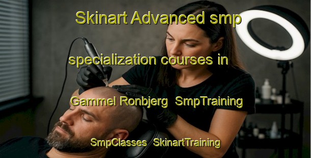Skinart Advanced smp specialization courses in Gammel Ronbjerg | SmpTraining | SmpClasses | SkinartTraining-Denmark