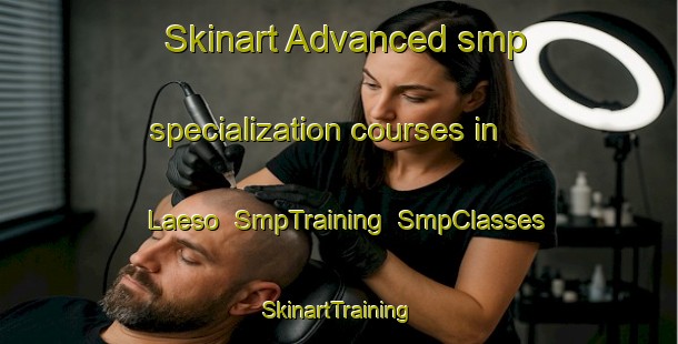 Skinart Advanced smp specialization courses in Laeso | SmpTraining | SmpClasses | SkinartTraining-Denmark