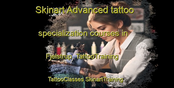 Skinart Advanced tattoo specialization courses in Fjelstrup | #TattooTraining #TattooClasses #SkinartTraining-Denmark