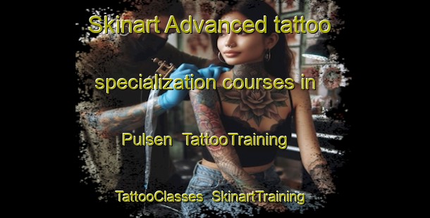 Skinart Advanced tattoo specialization courses in Pulsen | TattooTraining | TattooClasses | SkinartTraining-Denmark