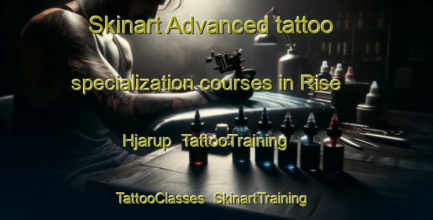 Skinart Advanced tattoo specialization courses in Rise Hjarup | TattooTraining | TattooClasses | SkinartTraining-Denmark
