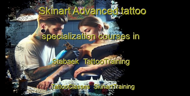 Skinart Advanced tattoo specialization courses in Stabaek | TattooTraining | TattooClasses | SkinartTraining-Denmark