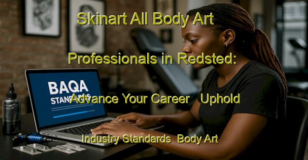Skinart All Body Art Professionals in Redsted: Advance Your Career - Uphold Industry Standards | Body Art Qualification Authority | BAQA-Denmark