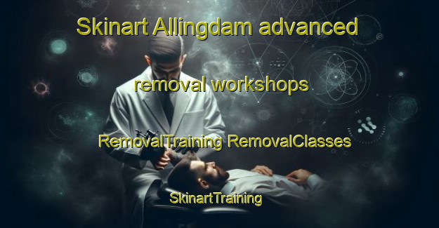 Skinart Allingdam advanced removal workshops | #RemovalTraining #RemovalClasses #SkinartTraining-Denmark