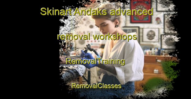 Skinart Andaks advanced removal workshops | RemovalTraining | RemovalClasses | SkinartTraining-Denmark