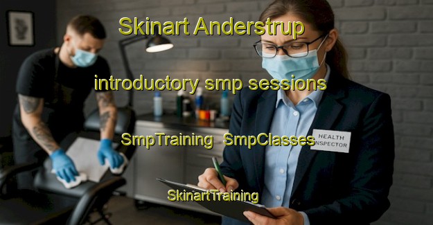 Skinart Anderstrup introductory smp sessions | SmpTraining | SmpClasses | SkinartTraining-Denmark