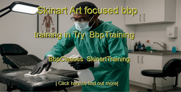 Skinart Art-focused bbp training in Try | BbpTraining | BbpClasses | SkinartTraining-Denmark
