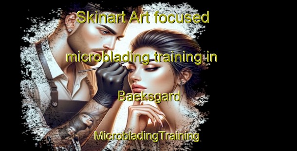 Skinart Art-focused microblading training in Baeksgard | #MicrobladingTraining #MicrobladingClasses #SkinartTraining-Denmark