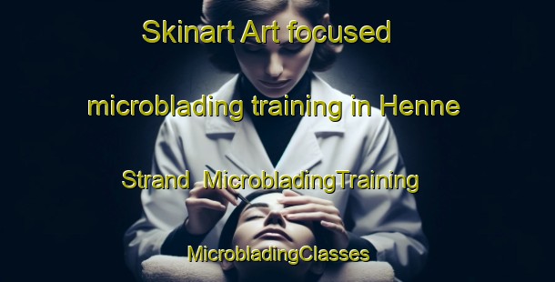 Skinart Art-focused microblading training in Henne Strand | #MicrobladingTraining #MicrobladingClasses #SkinartTraining-Denmark