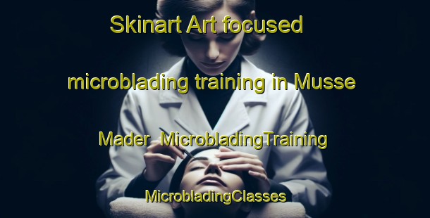 Skinart Art-focused microblading training in Musse Mader | #MicrobladingTraining #MicrobladingClasses #SkinartTraining-Denmark