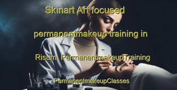 Skinart Art-focused permanentmakeup training in Risum | PermanentmakeupTraining | PermanentmakeupClasses | SkinartTraining-Denmark