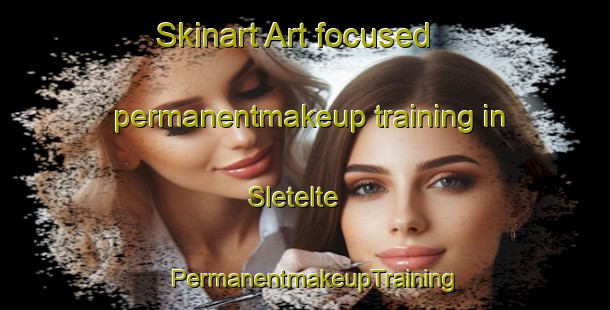 Skinart Art-focused permanentmakeup training in Sletelte | PermanentmakeupTraining | PermanentmakeupClasses | SkinartTraining-Denmark