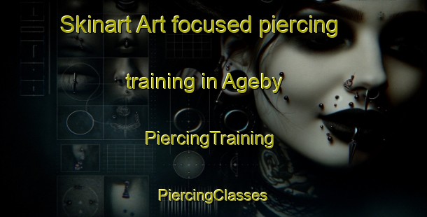 Skinart Art-focused piercing training in Ageby | #PiercingTraining #PiercingClasses #SkinartTraining-Denmark