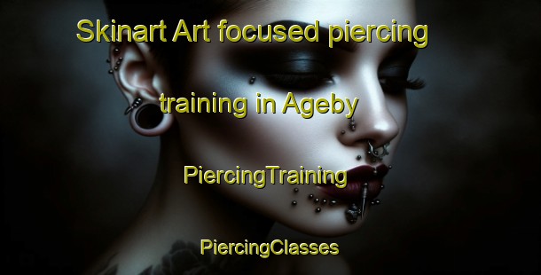 Skinart Art-focused piercing training in Ageby | #PiercingTraining #PiercingClasses #SkinartTraining-Denmark