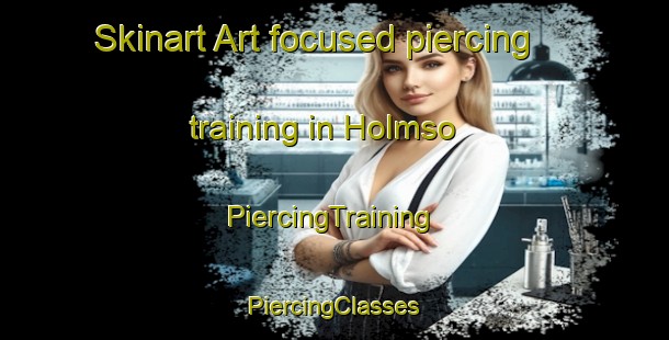 Skinart Art-focused piercing training in Holmso | #PiercingTraining #PiercingClasses #SkinartTraining-Denmark