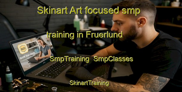 Skinart Art-focused smp training in Fruerlund | SmpTraining | SmpClasses | SkinartTraining-Denmark