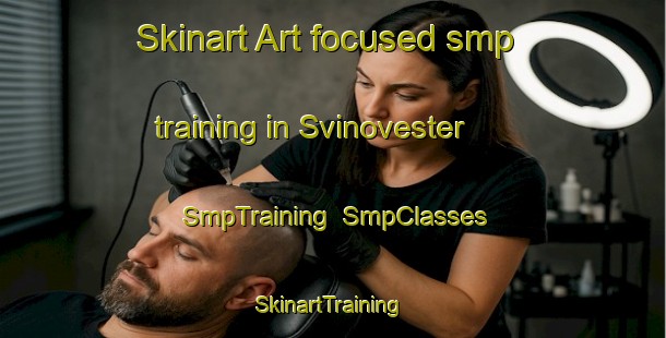 Skinart Art-focused smp training in Svinovester | SmpTraining | SmpClasses | SkinartTraining-Denmark