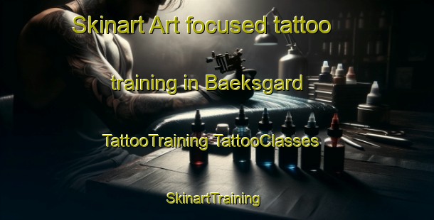 Skinart Art-focused tattoo training in Baeksgard | #TattooTraining #TattooClasses #SkinartTraining-Denmark