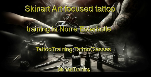 Skinart Art-focused tattoo training in Norre Esterbolle | #TattooTraining #TattooClasses #SkinartTraining-Denmark