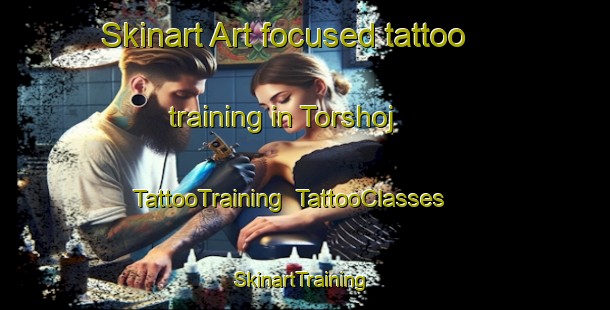 Skinart Art-focused tattoo training in Torshoj | TattooTraining | TattooClasses | SkinartTraining-Denmark