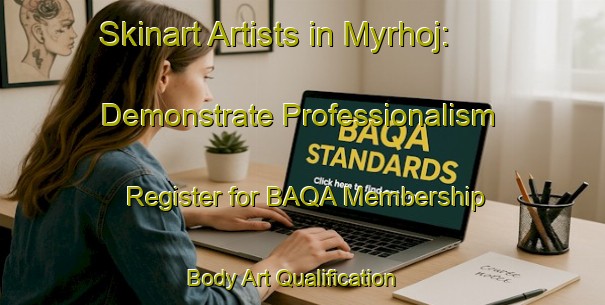 Skinart Artists in Myrhoj: Demonstrate Professionalism - Register for BAQA Membership | Body Art Qualification Authority | BAQA-Denmark