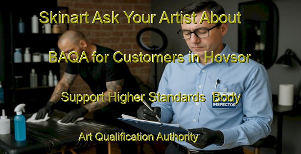 Skinart Ask Your Artist About BAQA for Customers in Hovsor - Support Higher Standards | Body Art Qualification Authority | BAQA-Denmark