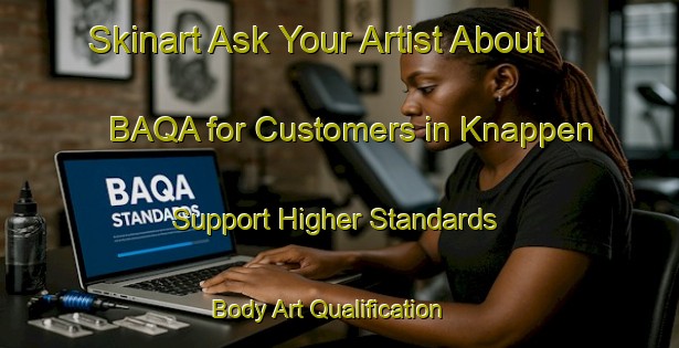 Skinart Ask Your Artist About BAQA for Customers in Knappen - Support Higher Standards | Body Art Qualification Authority | BAQA-Denmark