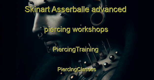 Skinart Asserballe advanced piercing workshops | #PiercingTraining #PiercingClasses #SkinartTraining-Denmark