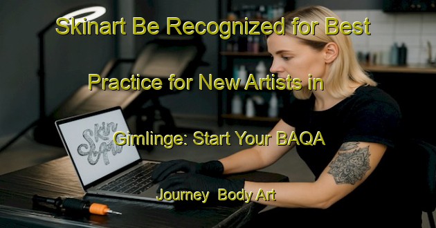 Skinart Be Recognized for Best Practice for New Artists in Gimlinge: Start Your BAQA Journey | Body Art Qualification Authority | BAQA-Denmark