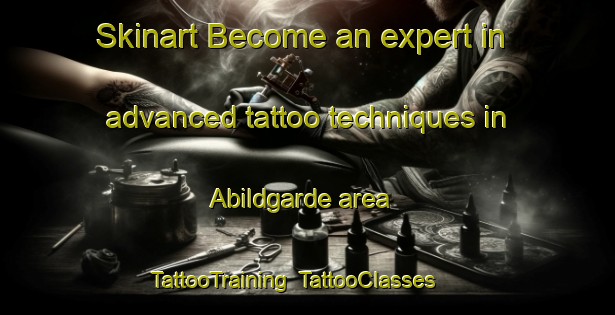 Skinart Become an expert in advanced tattoo techniques in Abildgarde area | TattooTraining | TattooClasses | SkinartTraining-Denmark