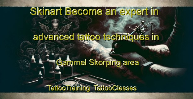 Skinart Become an expert in advanced tattoo techniques in Gammel Skorping area | TattooTraining | TattooClasses | SkinartTraining-Denmark