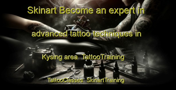 Skinart Become an expert in advanced tattoo techniques in Kysing area | TattooTraining | TattooClasses | SkinartTraining-Denmark