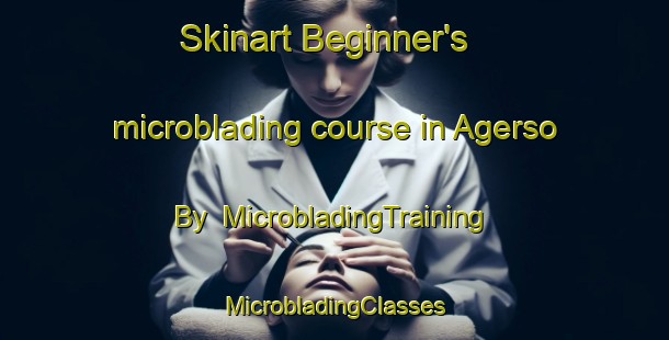 Skinart Beginner's microblading course in Agerso By | #MicrobladingTraining #MicrobladingClasses #SkinartTraining-Denmark