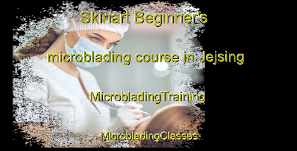 Skinart Beginner's microblading course in Jejsing | #MicrobladingTraining #MicrobladingClasses #SkinartTraining-Denmark