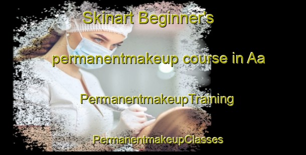 Skinart Beginner's permanentmakeup course in Aa | PermanentmakeupTraining | PermanentmakeupClasses | SkinartTraining-Denmark