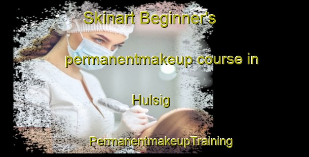 Skinart Beginner's permanentmakeup course in Hulsig | #PermanentmakeupTraining #PermanentmakeupClasses #SkinartTraining-Denmark