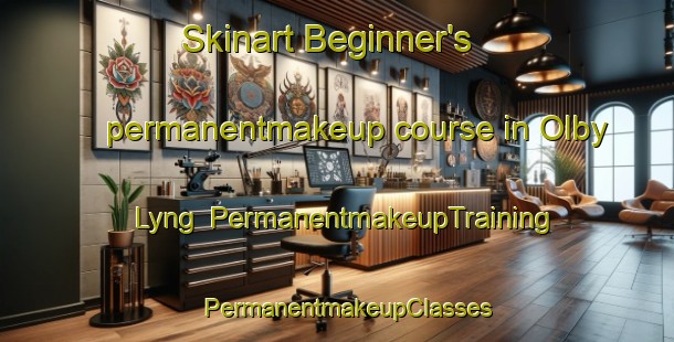 Skinart Beginner's permanentmakeup course in Olby Lyng | PermanentmakeupTraining | PermanentmakeupClasses | SkinartTraining-Denmark