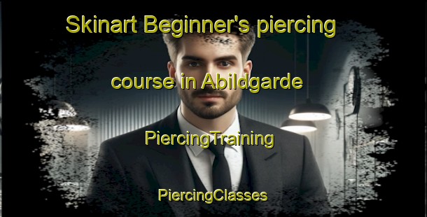 Skinart Beginner's piercing course in Abildgarde | #PiercingTraining #PiercingClasses #SkinartTraining-Denmark