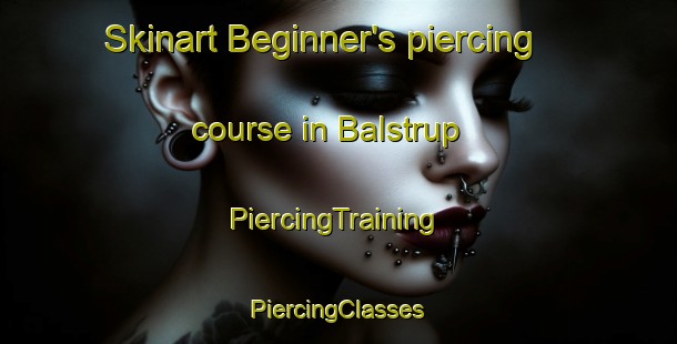 Skinart Beginner's piercing course in Balstrup | #PiercingTraining #PiercingClasses #SkinartTraining-Denmark