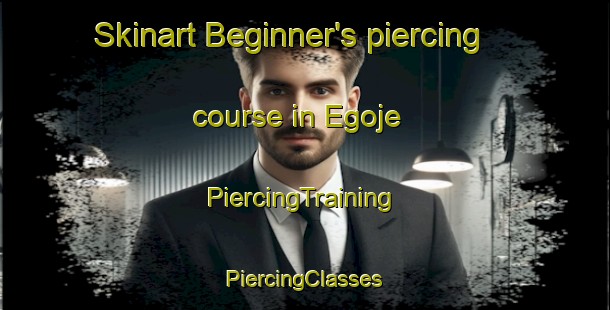 Skinart Beginner's piercing course in Egoje | #PiercingTraining #PiercingClasses #SkinartTraining-Denmark