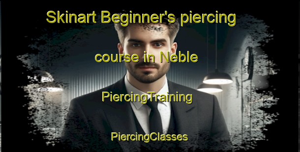 Skinart Beginner's piercing course in Neble | #PiercingTraining #PiercingClasses #SkinartTraining-Denmark