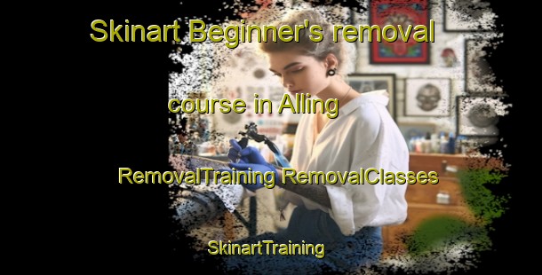 Skinart Beginner's removal course in Alling | #RemovalTraining #RemovalClasses #SkinartTraining-Denmark