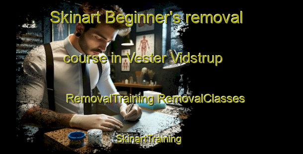 Skinart Beginner's removal course in Vester Vidstrup | #RemovalTraining #RemovalClasses #SkinartTraining-Denmark