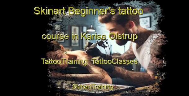 Skinart Beginner's tattoo course in Karise Olstrup | TattooTraining | TattooClasses | SkinartTraining-Denmark